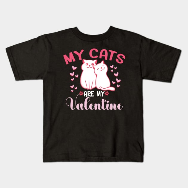 My Cats Are My Valentine Kids T-Shirt by Wise Words Store